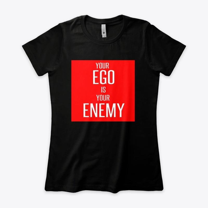 Your EGO is your ENEMY  1st