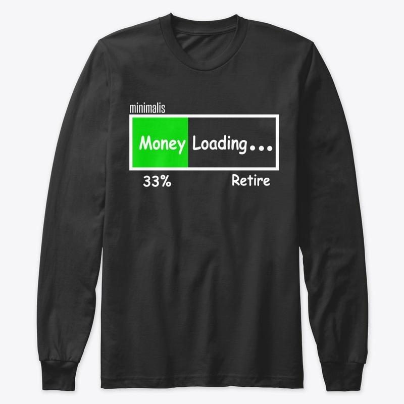 minimalis Money Loading 33% to Retire 2