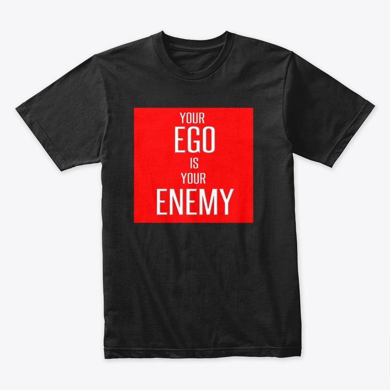 Your EGO is your ENEMY  1st