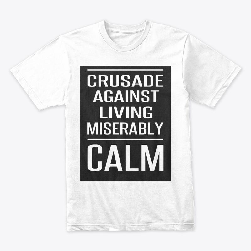 Crusade Against Living Miserably