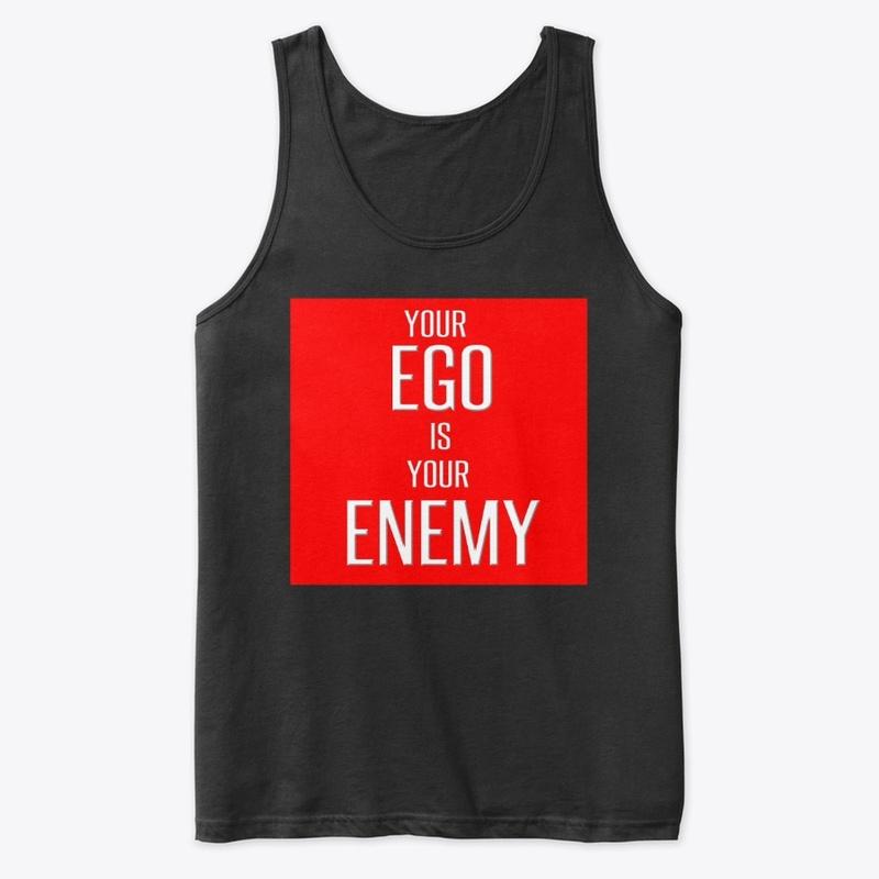 Your EGO is your ENEMY  1st