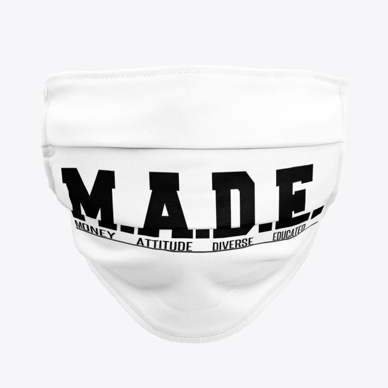 M.A.D.E.  Face Mask